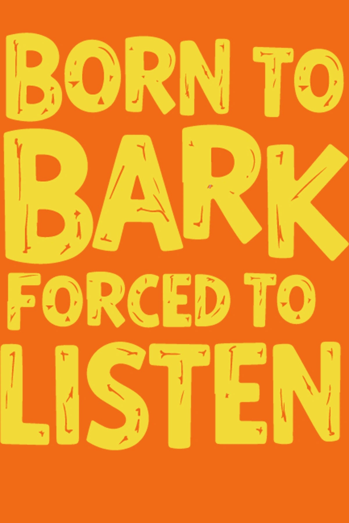 Thunder Tails Born to Bark, Forced to Listen Adjustable Graphic T-shirt