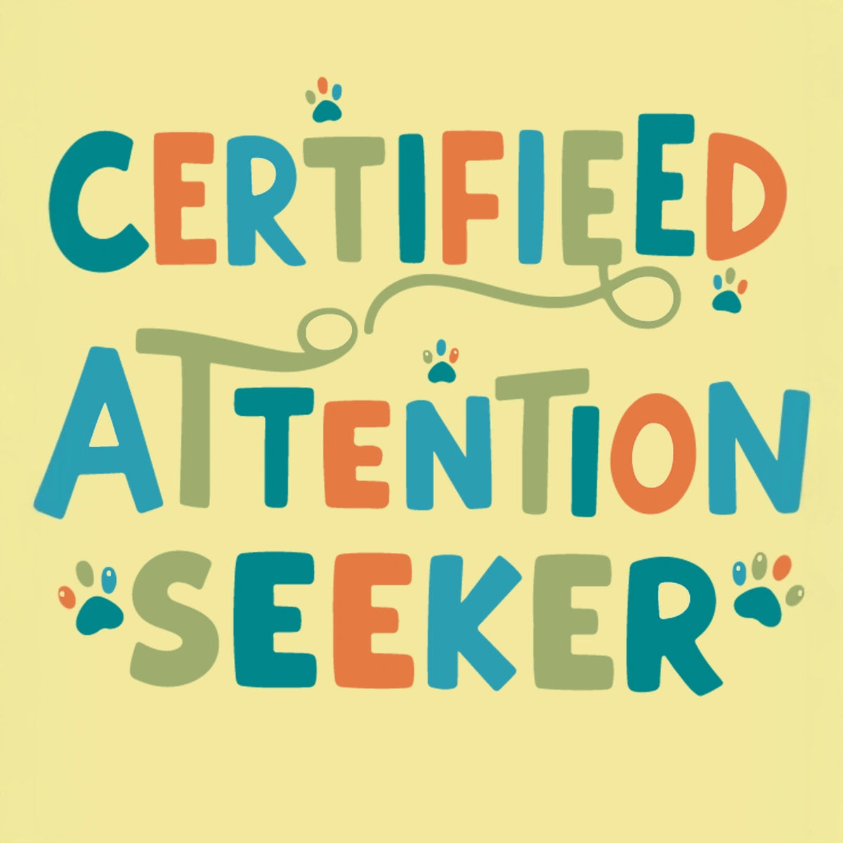 Thunder Tails Certified Attention Seeker T-shirt